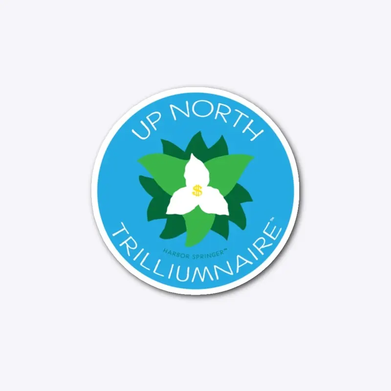 Up North Trilliumnaire™ Minimalistic